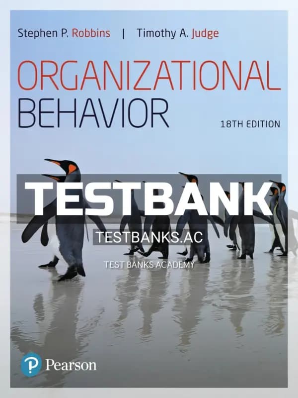 Cover for Test Bank for Organizational Behavior 18th Edition by Robbins