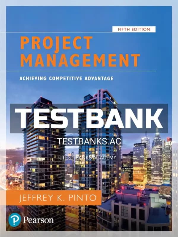 Cover for Test Bank for Project Management Achieving Competitive Advantage 5th Edition by Pinto