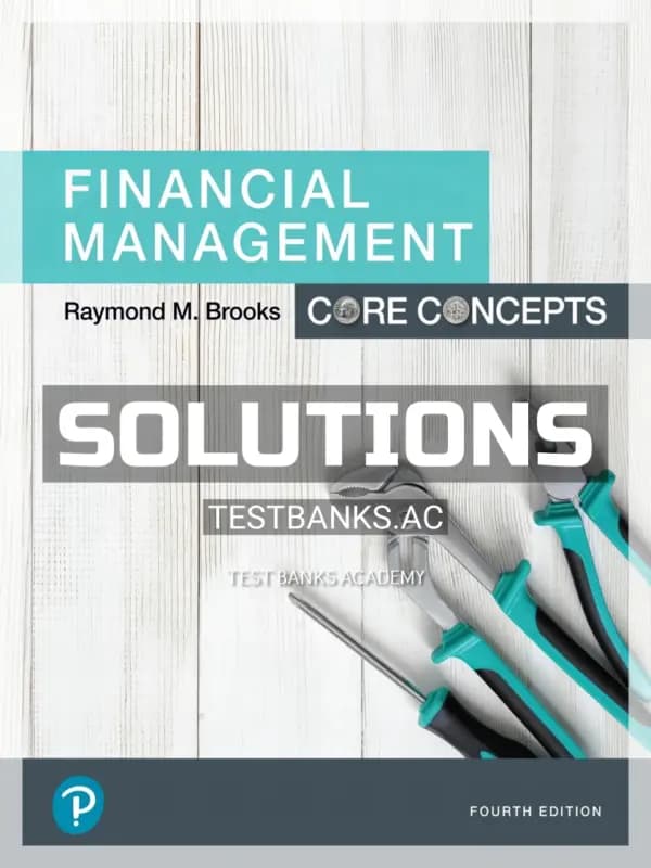 Cover for Solutions Manual for Financial Management Core Concepts 4th Edition by Brooks