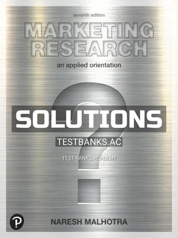 Cover for Solutions Manual for Marketing Research An Applied Orientation 7th Edition by Malhotra