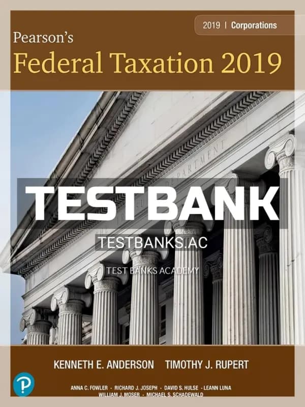 Cover for Test Bank for Pearsons Federal Taxation 2019 Corporations Partnerships Estates and Trusts 32nd Edition by Rupert