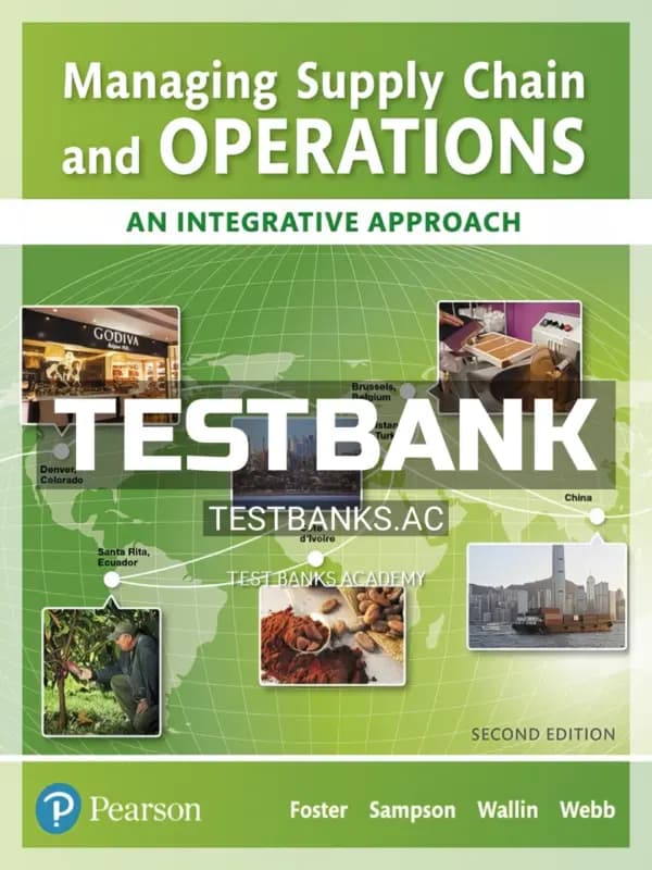 Cover for Test Bank for Managing Supply Chain and Operations An Integrative Approach 2nd Edition by Foster