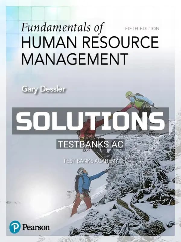 Cover for Solutions Manual for Fundamentals of Human Resource Management 5th Edition by Dessler