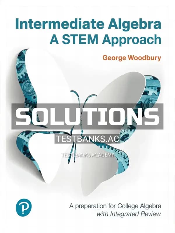 Cover for Solutions Manual for Intermediate Algebra A STEM Approach 1st Edition by Woodbury