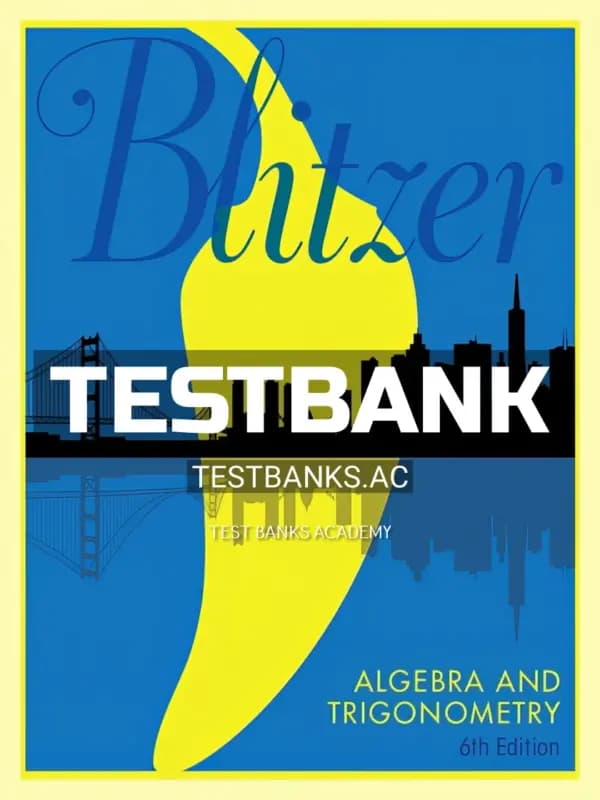 Cover for Test Bank for Algebra and Trigonometry 6th Edition by Blitzer