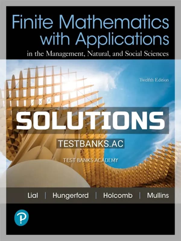 Cover for Solutions Manual for Finite Mathematics with Applications In the Management Natural and Social Sciences 12th Edition by Lial