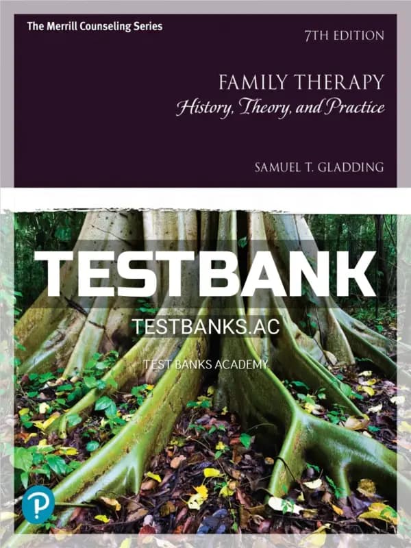 Cover for Test Bank for Family Therapy History Theory and Practice 7th Edition by Gladding