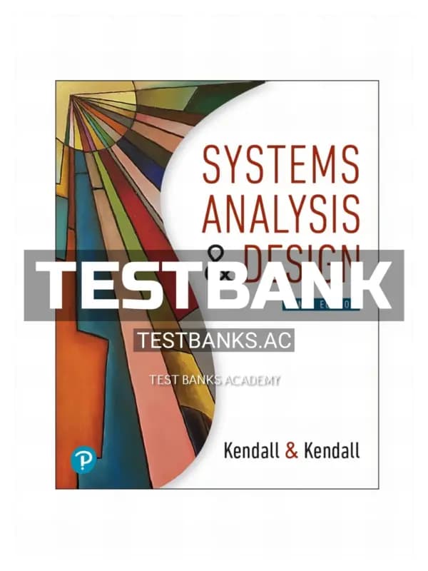 Cover for Test Bank for Systems Analysis and Design 10th Edition by Kendall