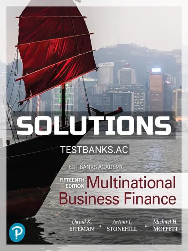 Cover for Solutions Manual for Multinational Business Finance 15th Edition by Eiteman