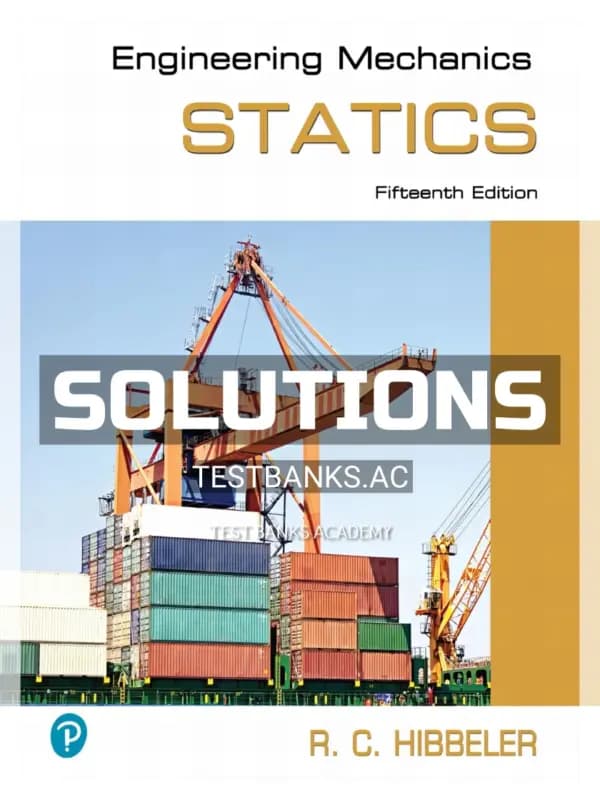Solutions Manual for Engineering Mechanics Statics 15th Edition by Hibbeler cover