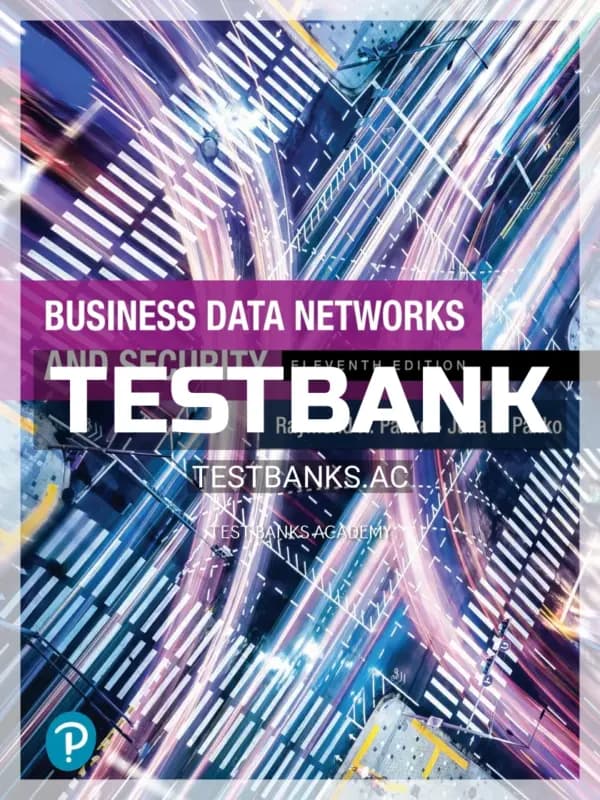 Cover for Test Bank for Business Data Networks and Security 11th Edition by Panko