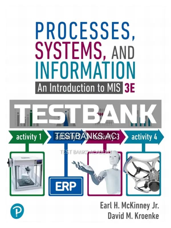 Cover for Test Bank for Processes Systems and Information 3rd Edition by McKinney