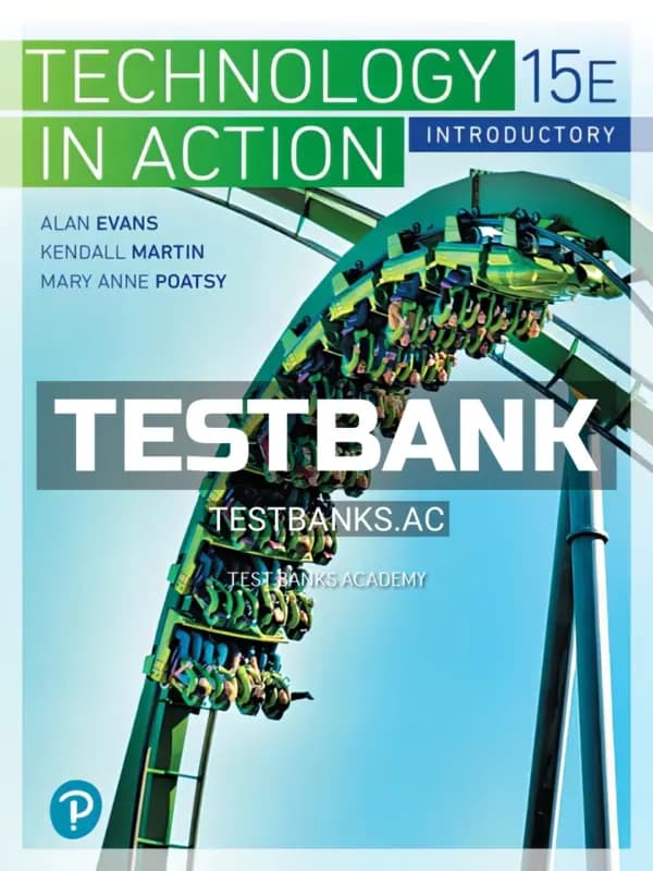 Cover for Test Bank for Technology in Action Introductory 15th Edition by Evans