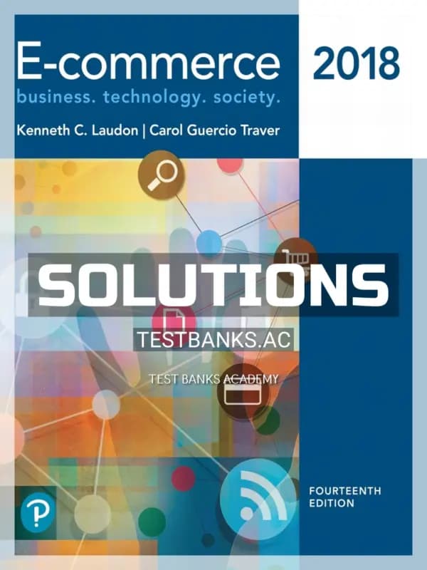 Cover for Solutions Manual for E Commerce 2018 14th Edition by Laudon