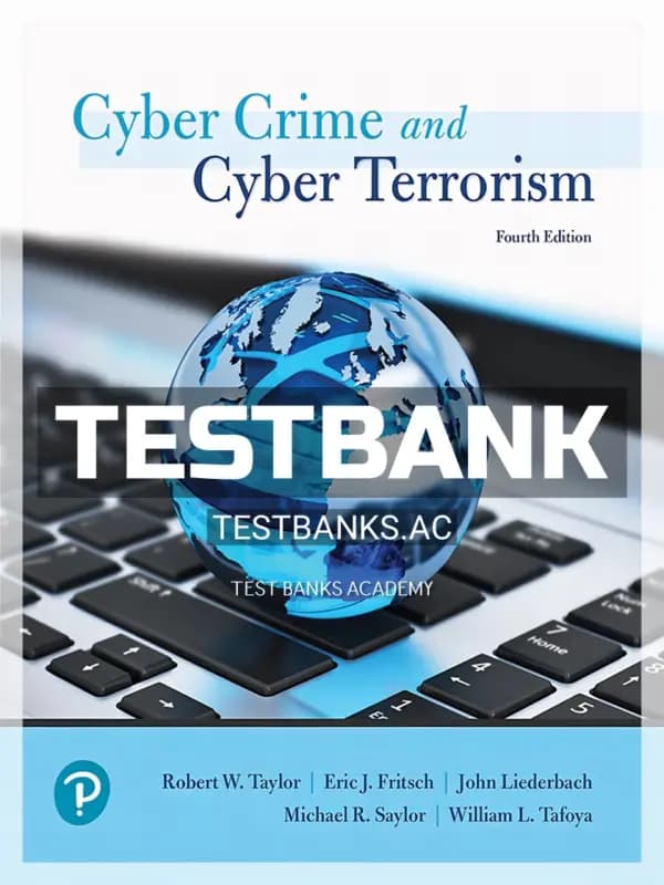 Cover for Test Bank for Cyber Crime and Cyber Terrorism 4th Edition by Taylor