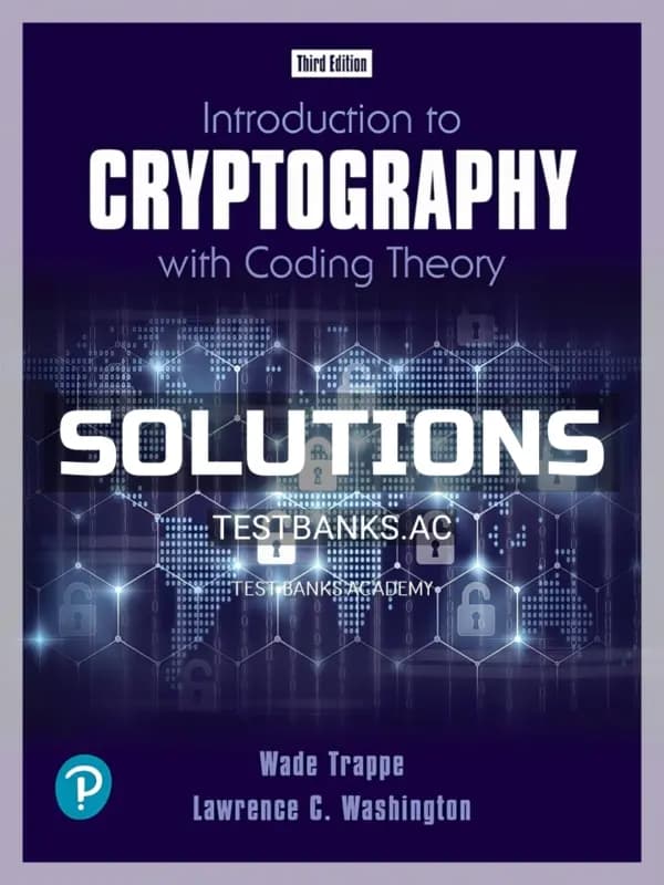 Cover for Solutions Manual for Introduction to Cryptography with Coding Theory 3rd Edition by Trappe