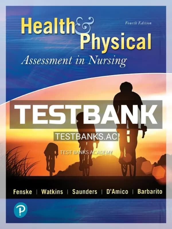 Cover for Test Bank for Health and Physical Assessment in Nursing 4th Edition by Fenske