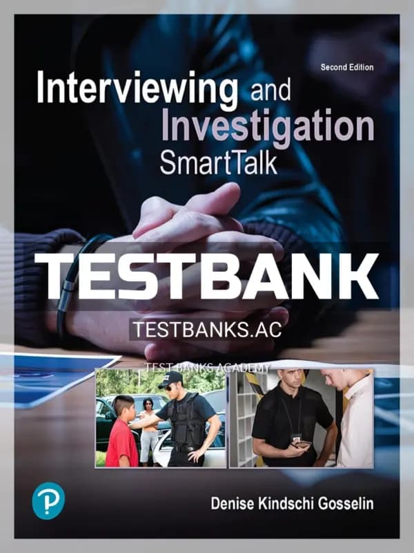 Cover for Test Bank for Interviewing and Investigation SmartTalk 2nd Edition by Gosselin