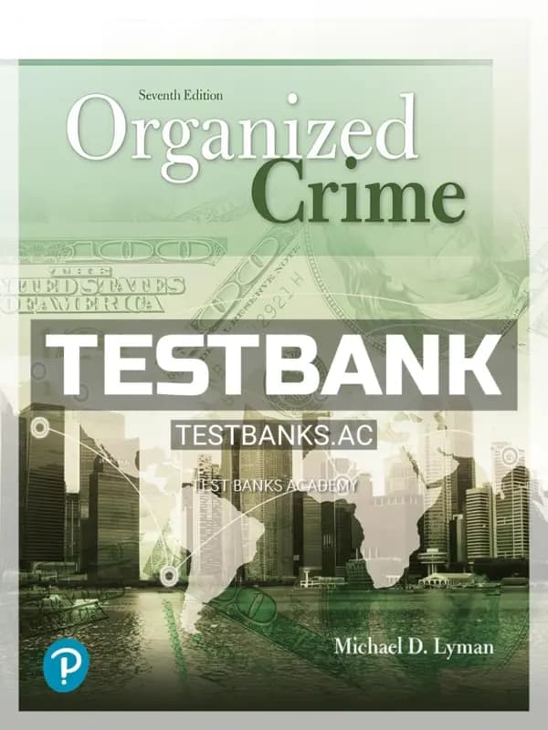 Cover for Test Bank for Organized Crime 7th Edition by Lyman