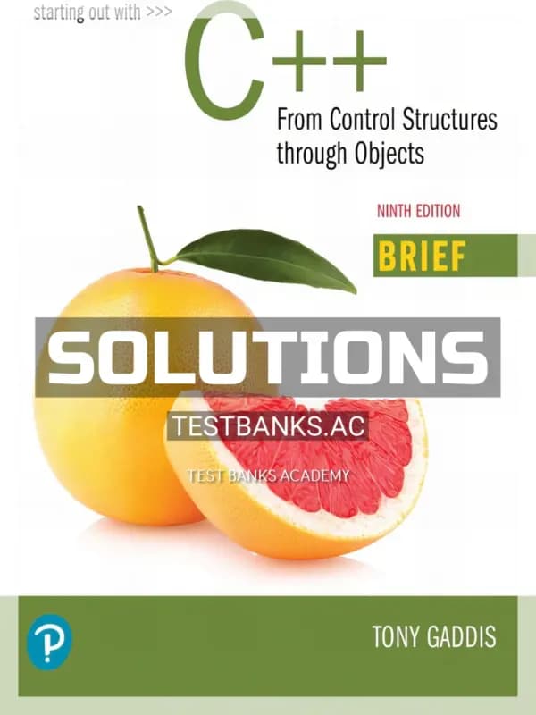 Cover for Solutions Manual for Starting Out with C++ Control Structures through Objects Brief Version 9th Edition by Gaddis