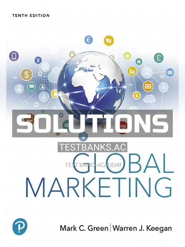 Cover for Solutions Manual for Global Marketing 10th Edition by Green