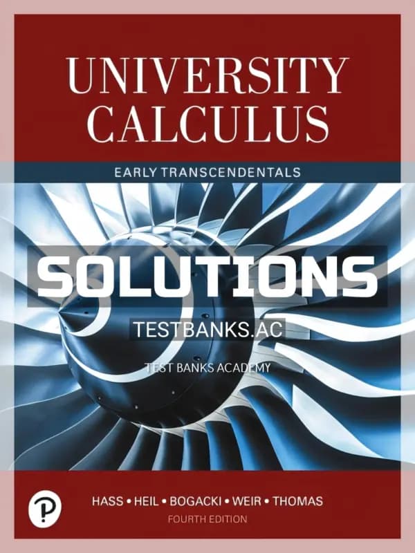 Cover for Solutions Manual for University Calculus Early Transcendentals 4th Edition by Hass