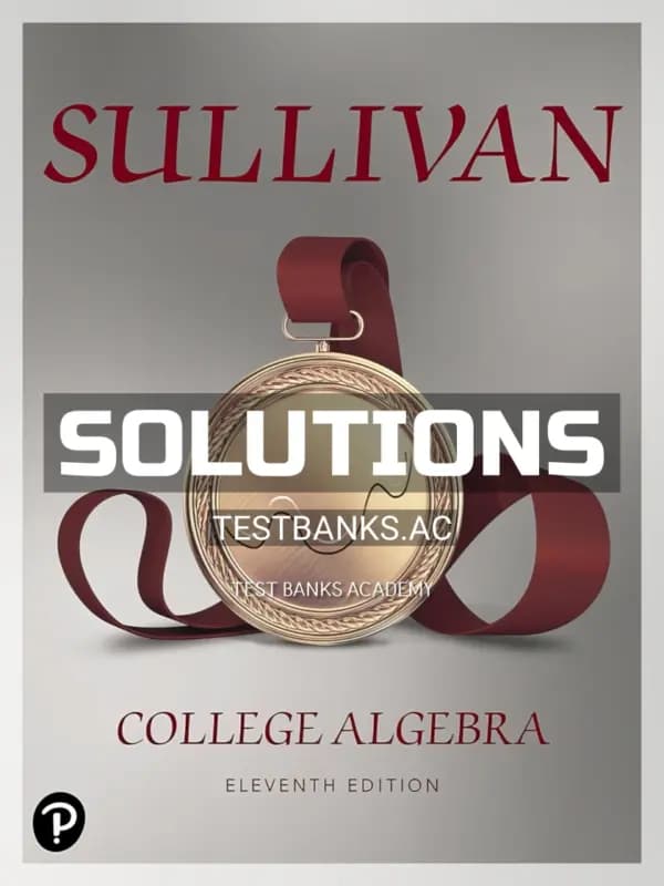 Solutions Manual for College Algebra 11th Edition by Sullivan cover