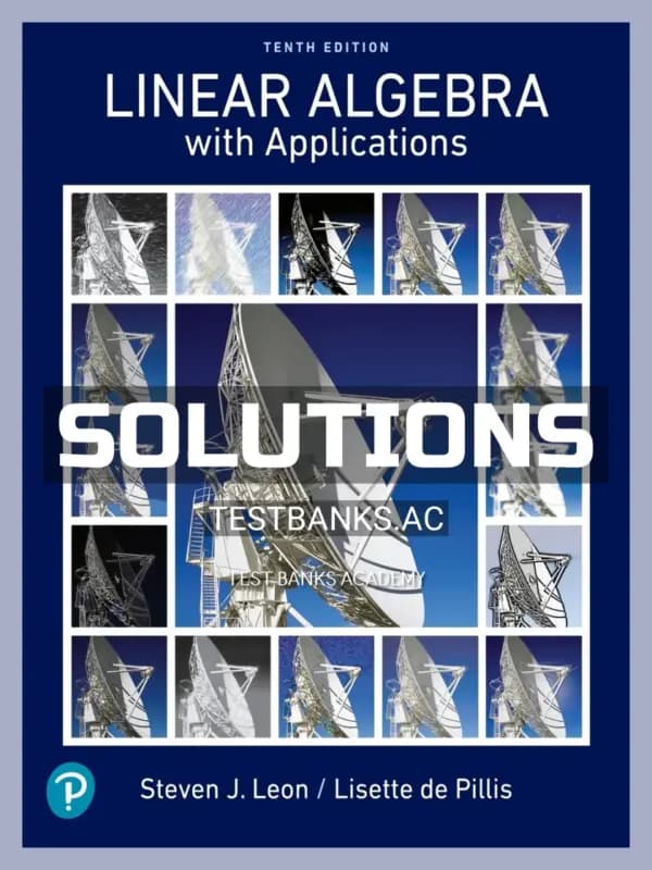 Cover for Solutions Manual for Linear Algebra with Applications 10th Edition by Leon