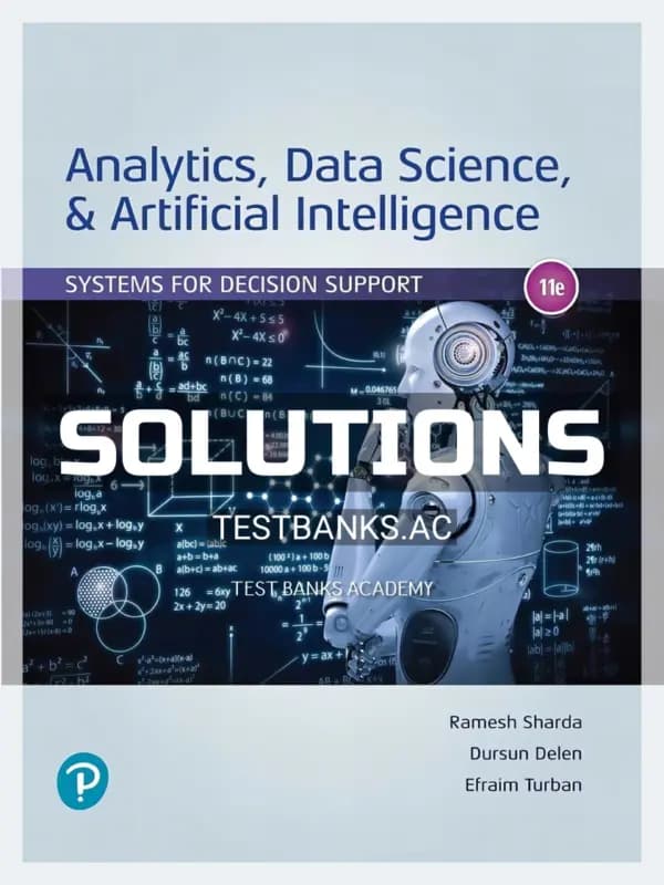 Cover for Solutions Manual for Analytics Data Science and Artificial Intelligence 11th Edition by Sharda