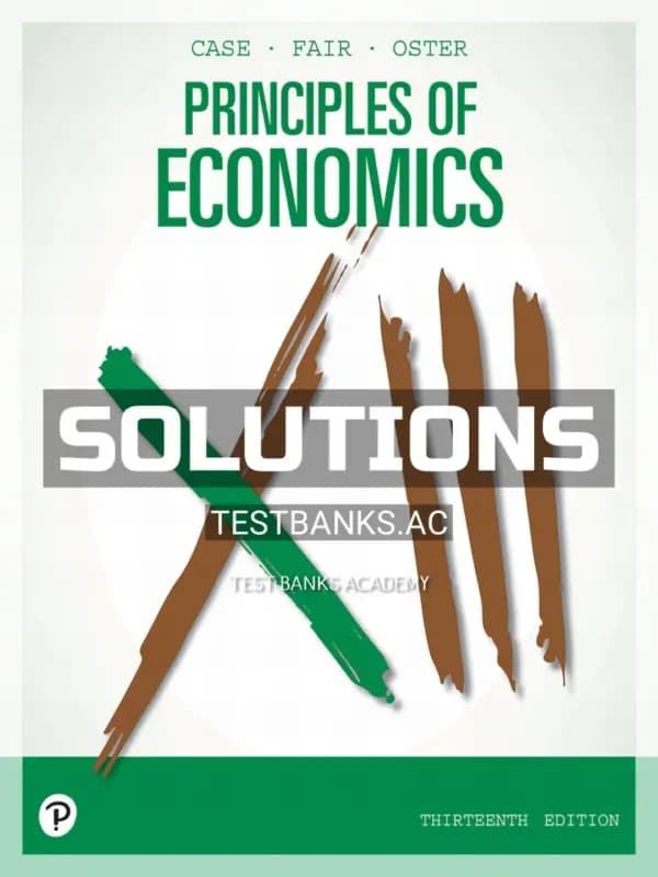 Cover for Solutions Manual for Principles of Economics 13th Edition by Case