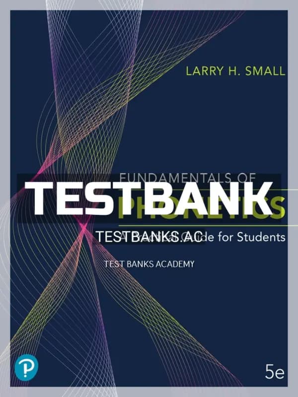 Cover for Test Bank for Fundamentals of Phonetics 5th Edition by Small