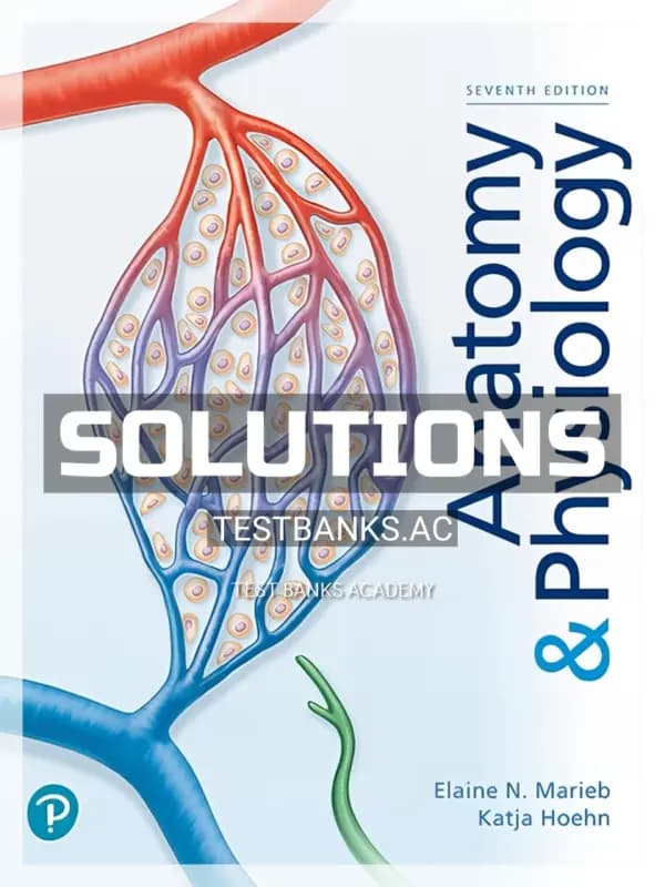 Cover for Solutions Manual for Anatomy & Physiology 7th Edition by Marieb