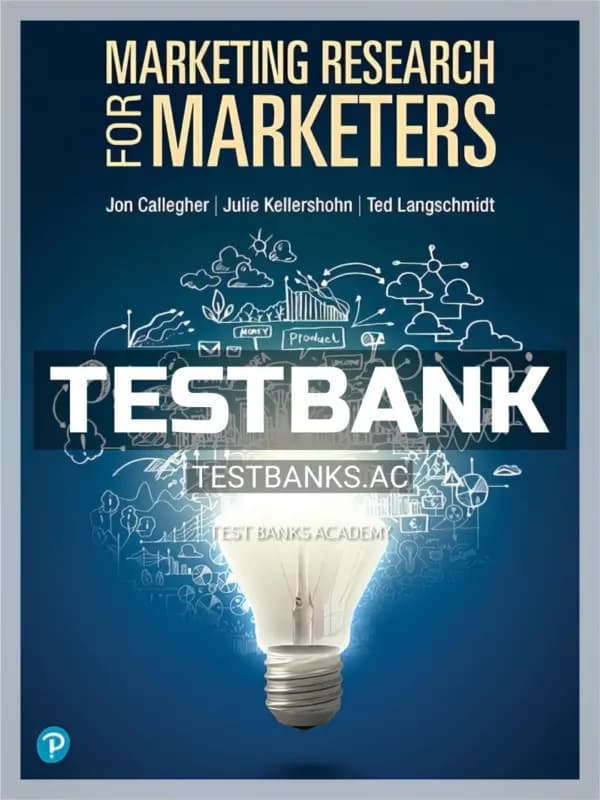 Cover for Test Bank for Marketing Research for Marketers 1st CA Edition by Callegher