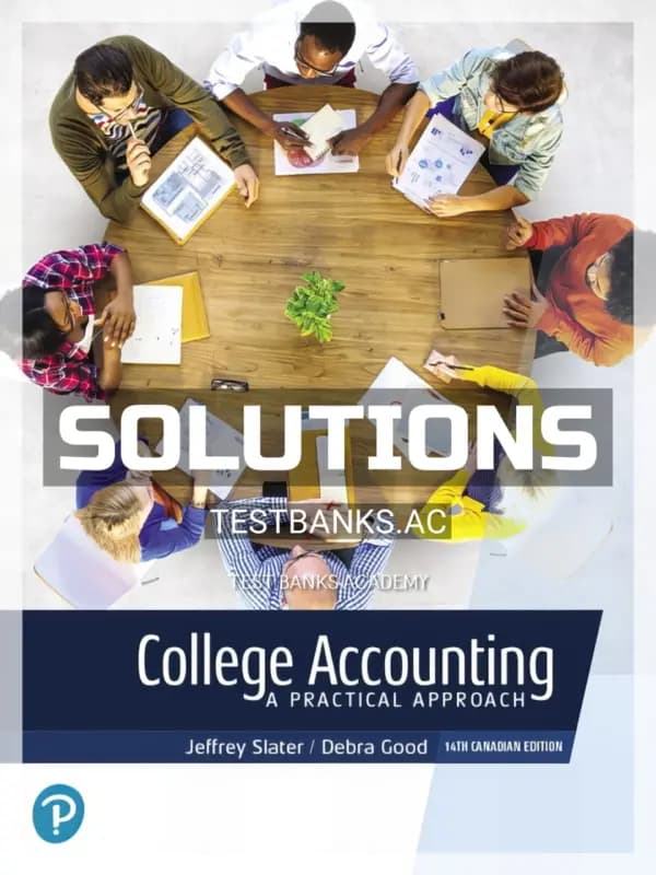 Solutions Manual for College Accounting 14th CA Edition by Slater cover