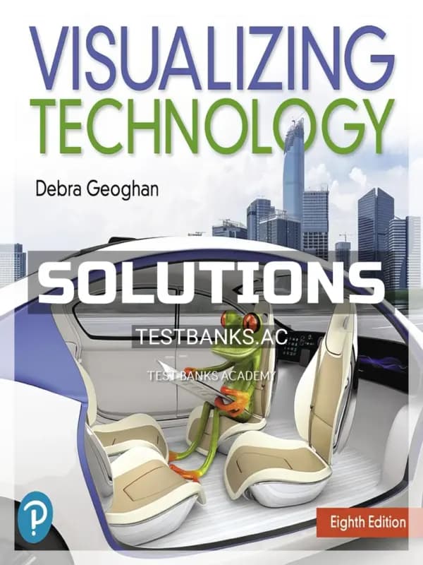 Cover for Solutions Manual for Visualizing Technology 8th Edition by Geoghan