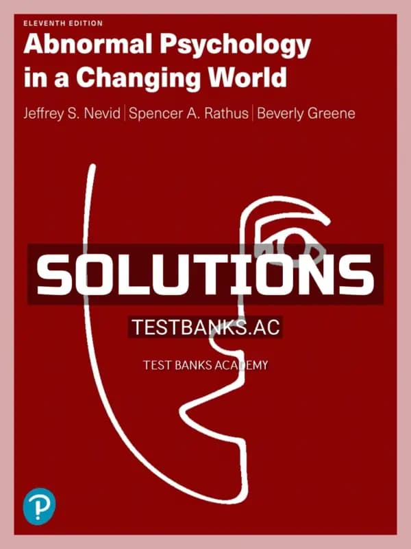 Cover for Solutions Manual for Abnormal Psychology in a Changing World 11th Edition by Nevid