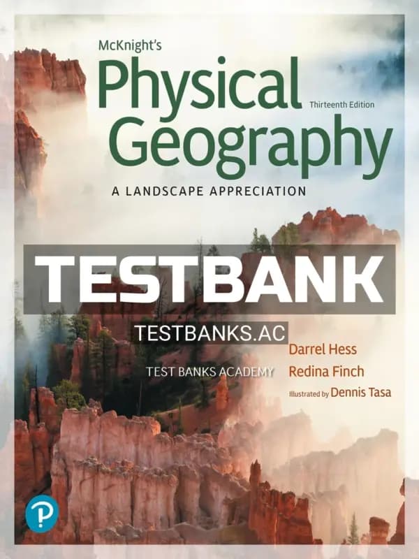 Cover for Test Bank for McKnight’s Physical Geography 13th Edition by Hess