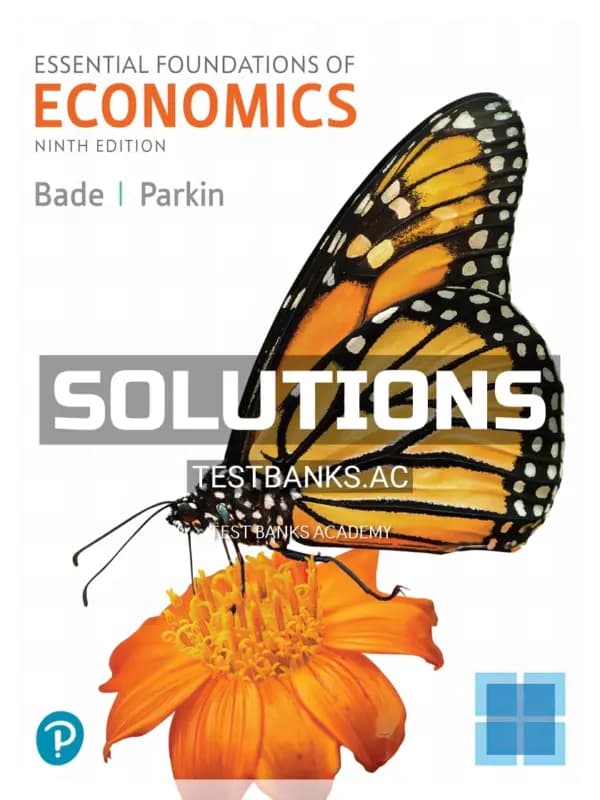 Cover for Solutions Manual for Essential Foundations of Economics 9th Edition by Bade