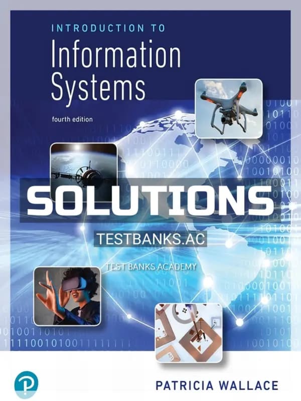 Cover for Solutions Manual for Introduction to Information Systems 4th Edition by Wallace