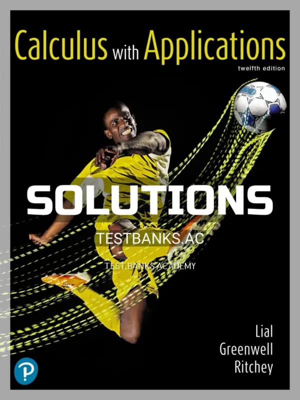 Cover for Solutions Manual for Calculus with Applications 12th Edition by Lial