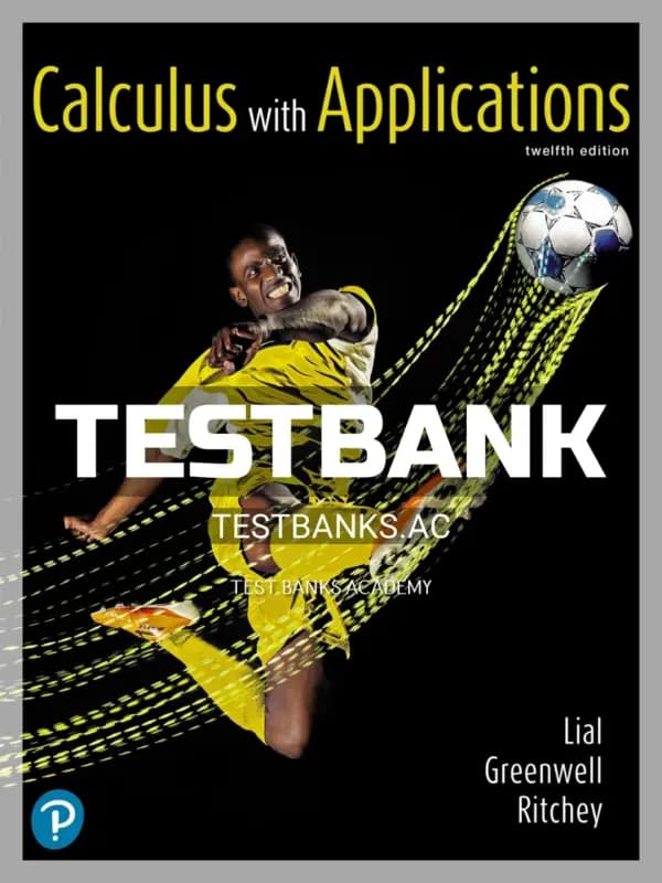 Cover for Test Bank for Calculus with Applications 12th Edition by Lial