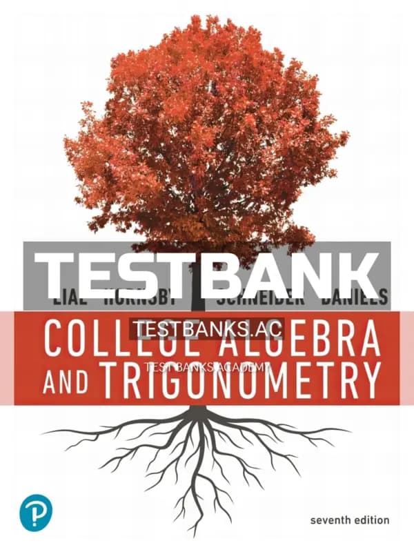 Cover for Test Bank for College Algebra and Trigonometry 7th Edition by Lial