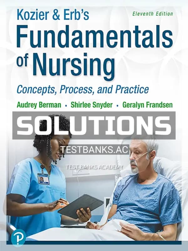 Cover for Solutions Manual for Kozier and Erbs Fundamentals of Nursing 11th Edition by Berman