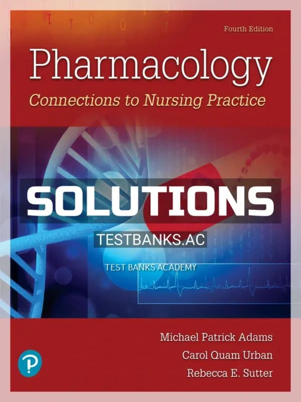 Cover for Solutions Manual for Pharmacology 4th Edition by Adams