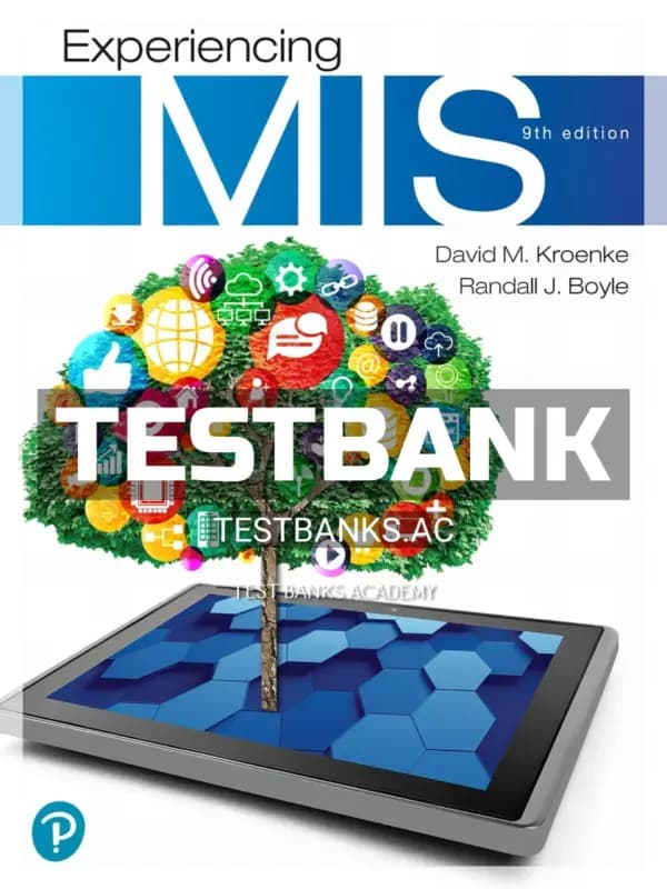 Cover for Test Bank for Experiencing MIS 9th Edition by Kroenke