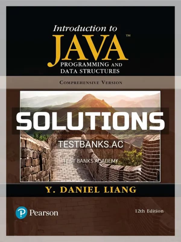 Cover for Solutions Manual for Introduction to Java Programming and Data Structures 12th Edition by Liang