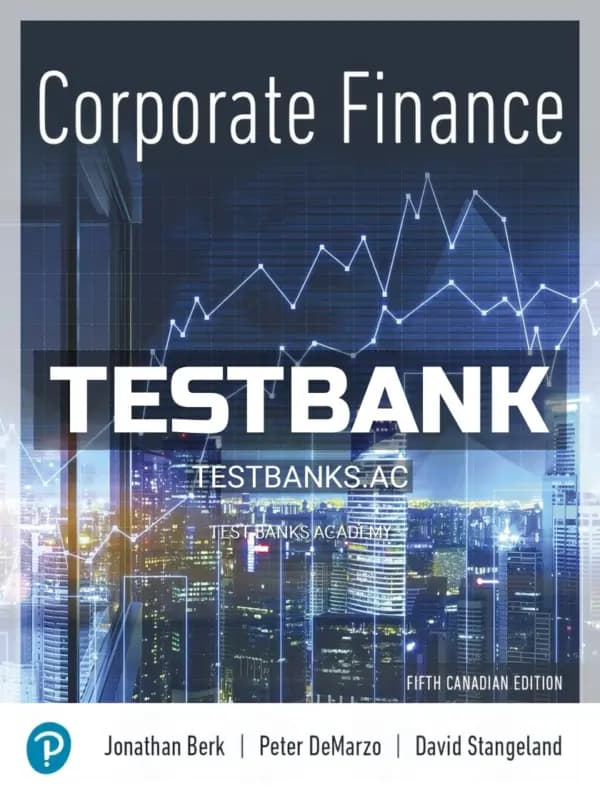 Cover for Test Bank for Corporate Finance 5th CA Edition by Berk