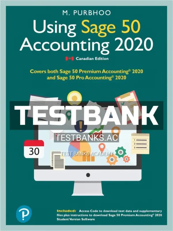 Cover for Test Bank for Using Sage 50 Accounting 2020 1st CA Edition by Purbhoo