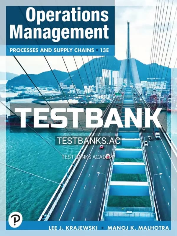 Cover for Test Bank for Operations Management 13th Edition by Krajewski