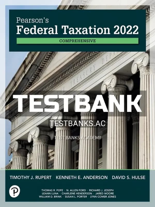 Cover for Test Bank for Pearsons Federal Taxation 2022 Comprehensive 35th Edition by Rupert